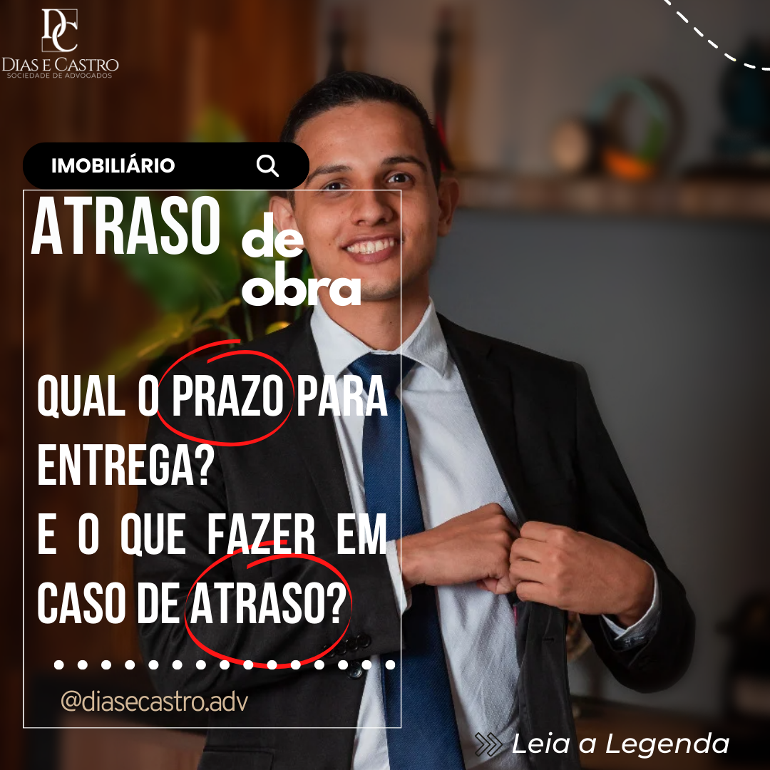 Direito Imobiliario – Atraso de Obras