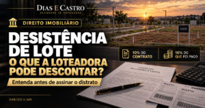 Distrato imobiliario - desistir do lote - devolucao de valores